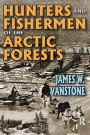 Hunters and Fishermen of the Arctic Forests book cover