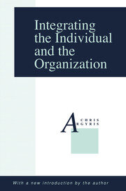 Integrating the Individual and the Organization book cover