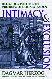 Intimacy and Exclusion: Religious Politics in Pre-revolutionary Baden book cover