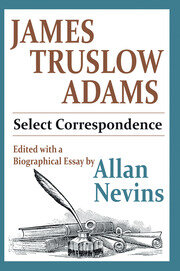 James Truslow Adams: Select Correspondence book cover