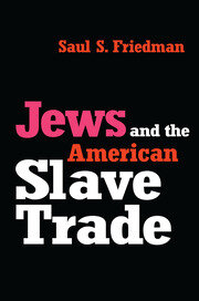 Jews and the American Slave Trade book cover