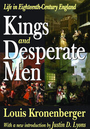 Kings and Desperate Men: Life in Eighteenth-century England book cover