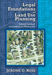 Legal Foundations of Land Use Planning: Textbook-Casebook and Materials on Planning Law book cover