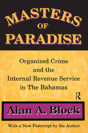 Masters of Paradise: Organised Crime and the Internal Revenue Service in the Bahamas book cover