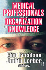 Medical Professionals and the Organization of Knowledge book cover