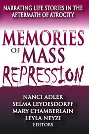 Memories of Mass Repression: Narrating Life Stories in the Aftermath of Atrocity book cover