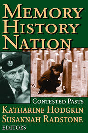 Memory, History, Nation: Contested Pasts book cover