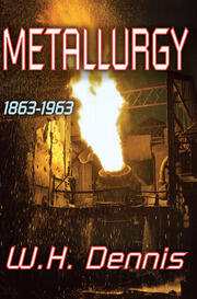 Metallurgy: 1863-1963 book cover