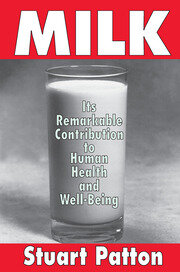 Milk: Its Remarkable Contribution to Human Health and Well-being book cover