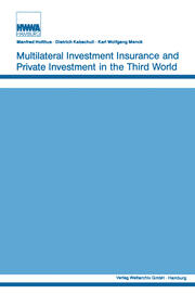Multilateral Investment Insurance and Private Investment in the Third World book cover