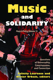 Music and Solidarity: Questions of Universality, Consciousness, and Connection book cover