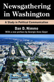 Newsgathering in Washington: A Study in Political Communication book cover