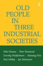 Old People in Three Industrial Societies book cover