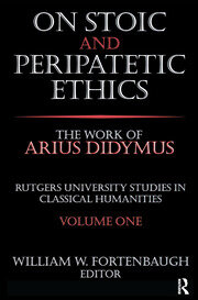 On Stoic and Peripatetic Ethics: The Work of Arius Didymus book cover
