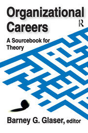 Organizational Careers: A Sourcebook for Theory book cover
