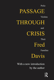 Passage Through Crisis: Polio Victims and Their Families book cover