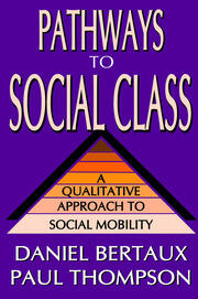 Pathways to Social Class: A Qualitative Approach to Social Mobility book cover