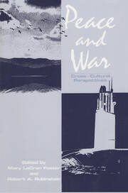Peace and War: Cross-cultural Perspectives book cover