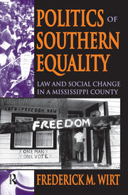 Politics of Southern Equality: Law and Social Change in a Mississippi County book cover