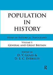 Population in History: Essays in Historical Demography, Volume I: General and Great Britain book cover