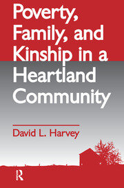 Poverty, Family, and Kinship in a Heartland Community book cover
