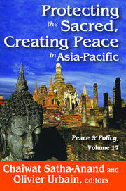 Protecting the Sacred, Creating Peace in Asia-Pacific book cover