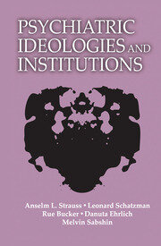 Psychiatric Ideologies and Institutions book cover