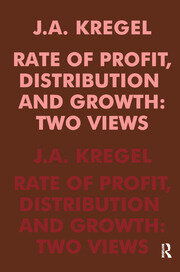Rate of Profit, Distribution and Growth: Two Views book cover