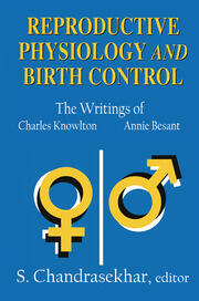 Reproductive Physiology and Birth Control: The Writings of Charles Knowlton and Annie Besant book cover