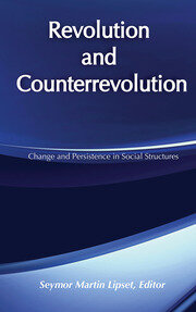 Revolution and Counterrevolution: Change and Persistence in Social Structures book cover