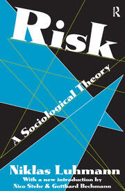 Risk: A Sociological Theory book cover