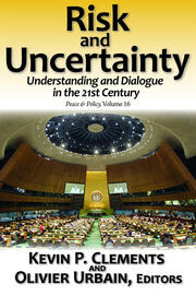 Risk and Uncertainty: Understanding and Dialogue in the 21st Century book cover