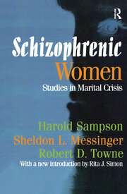Schizophrenic Women: Studies in Marital Crisis book cover