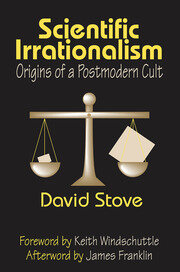 Scientific Irrationalism: Origins of a Postmodern Cult book cover