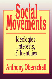 Social Movements: Ideologies, Interest, and Identities book cover