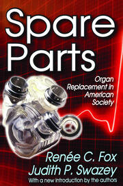 Spare Parts: Organ Replacement in American Society book cover