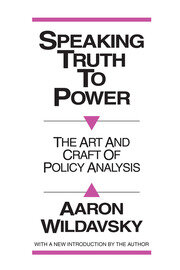 Speaking Truth to Power: Art and Craft of Policy Analysis book cover