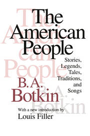 The American People: Stories, Legends, Tales, Traditions and Songs book cover
