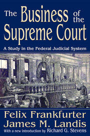 The Business of the Supreme Court: A Study in the Federal Judicial System book cover