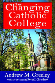 The Changing Catholic College book cover