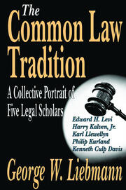 The Common Law Tradition: A Collective Portrait of Five Legal Scholars book cover