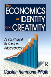 The Economics of Identity and Creativity: A Cultural Science Approach book cover