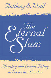The Eternal Slum: Housing and Social Policy in Victorian London book cover