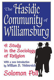 The Hasidic Community of Williamsburg: A Study in the Sociology of Religion book cover
