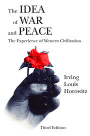 The Idea of War and Peace: The Experience of Western Civilization book cover