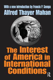 The Interest of America in International Conditions book cover