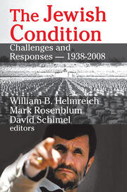 The Jewish Condition: Challenges and Responses - 1938-2008 book cover
