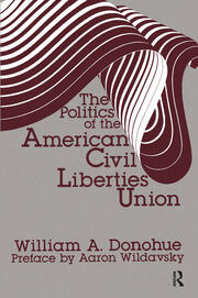 The Politics of the American Civil Liberties Union book cover