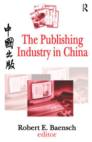 The Publishing Industry in China book cover