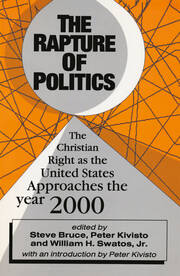 The Rapture of Politics: Christian Right as the United States Approaches the Year 2000 book cover